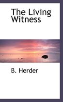 The Living Witness
