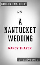 A Nantucket Wedding: A Novel by Nancy Thayer Conversation Starters
