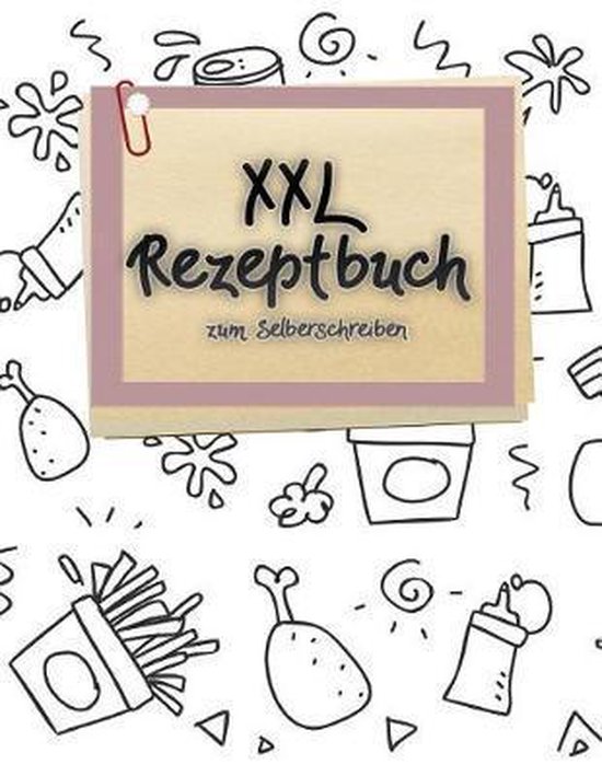 XXL Rezeptbuch zum Selberschreiben - cover