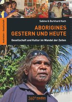 Aborigines Gestern und Heute