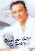 Frank Van Etten - In Turkije