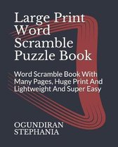 Large Print Word Scramble Puzzle Book