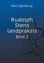 Rudolph Stens landpraksis Bind 2
