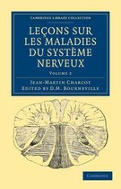 Lecons sur les Maladies du Systeme Nerveux