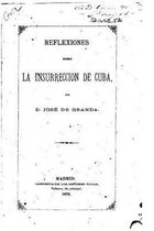 Reflexiones sobre la insurreccion de Cuba