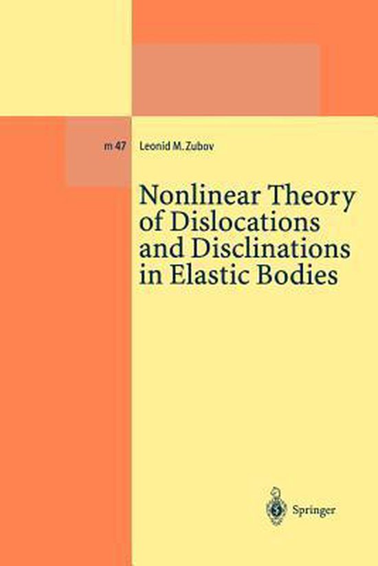 Nonlinear Theory of Dislocations and Disclinations in Elasti ... - cover