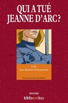 Bibliomnibus - Qui a tué Jeanne d'Arc ?