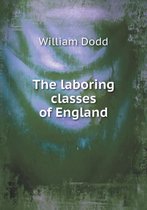 The laboring classes of England