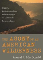 The Agony Of An American Wilderness
