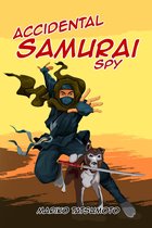 Accidental Samurai Spy