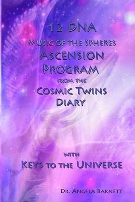 12 DNA Music of the Spheres Ascension Program from the Cosmic Twins