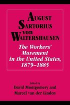 The Workers' Movement in the United States, 1879-1885