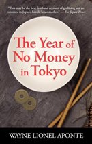 The Year Of No Money In Tokyo