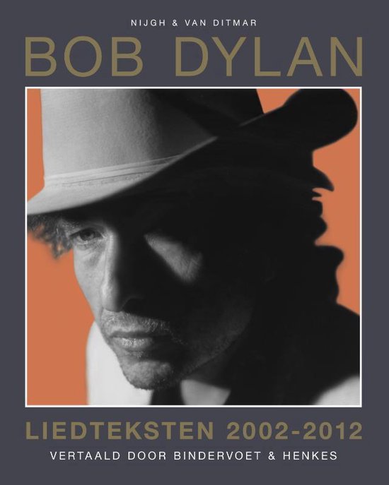 Dylan, Bob. Liedteksten 2002-2012 - Bob Dylan | Respetofundacion.org