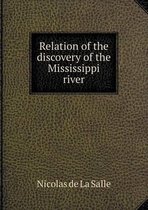 Relation of the discovery of the Mississippi river