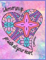 Wherever You Go, Go with All Your Heart Confucius