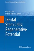 Stem Cell Biology and Regenerative Medicine - Dental Stem Cells: Regenerative Potential