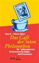 Das Cafe der toten Philosophen