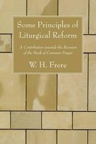 Some Principles Of Liturgical Reform