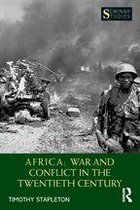 Seminar Studies - Africa: War and Conflict in the Twentieth Century