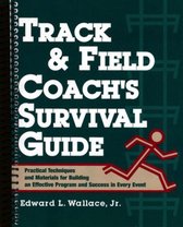 Track & Field Coach's Survival Guide