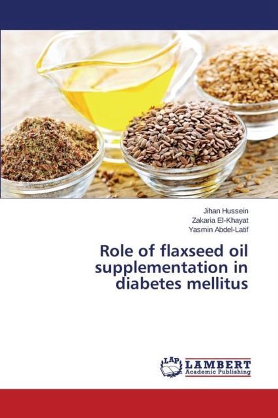 Role of flaxseed oil supplementation in diabetes mellitus