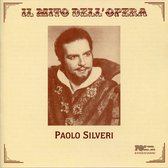 Il Mito Dell' Opera: Paolo Silveri