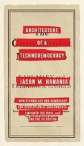 Architecture of a Technodemocracy (Treatise Edition)