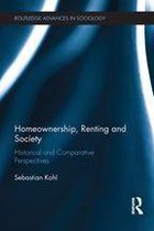 Routledge Advances in Sociology - Homeownership, Renting and Society