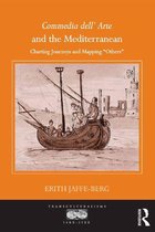 Transculturalisms, 1400-1700 - Commedia dell' Arte and the Mediterranean