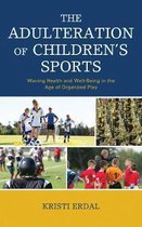 The Adulteration of Children’s Sports