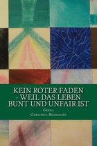 Kein roter Faden - weil das Leben bunt und unfair ist