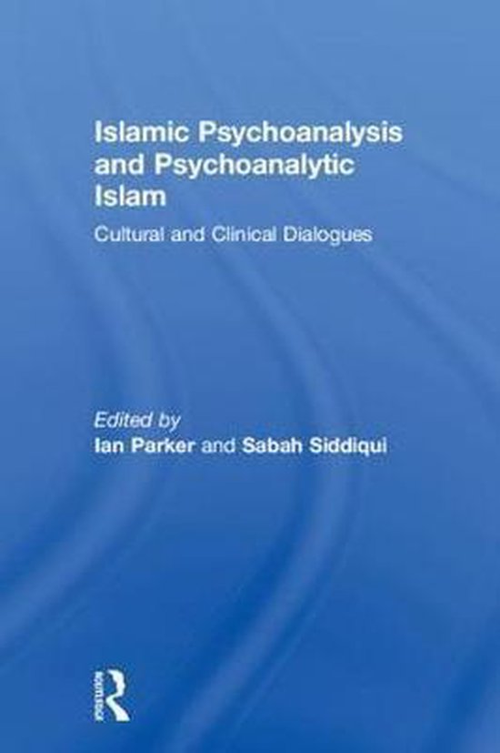 Islamic Psychoanalysis and Psychoanalytic Islam - cover