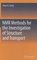 NMR Methods for the Investigation of Structure and Transport