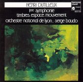 Dutilleux: Symphonie No. 1; Timbres, Espace, Mouvement