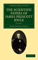 The Scientific Papers Of James Prescott Joule