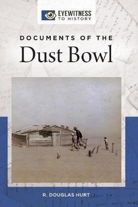 Eyewitness to History- Documents of the Dust Bowl