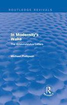 Routledge Revivals: In Modernity's Wake (1989)