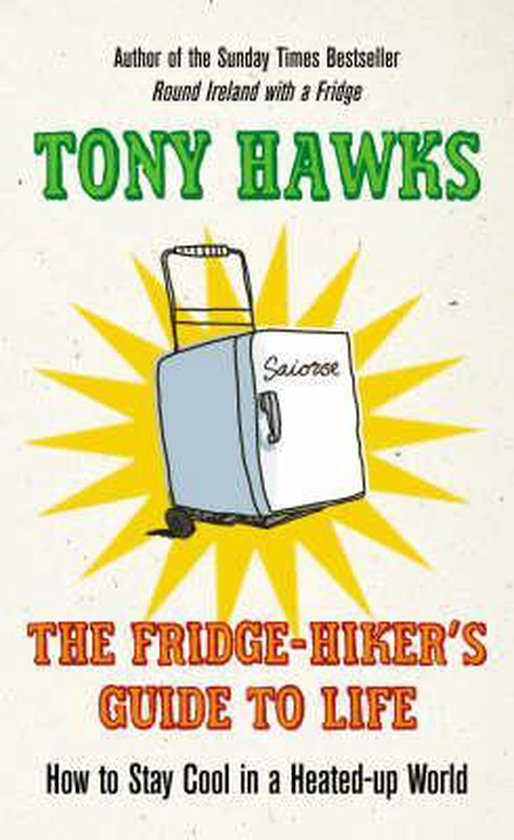 9780091924188 - The Fridge-Hiker's Guide to Life