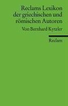 Reclams Lexikon Der Griechischen Und Römischen Autoren