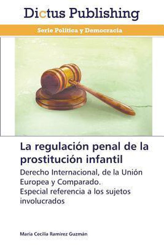 La Regulacion Penal de La Prostitucion Infantil