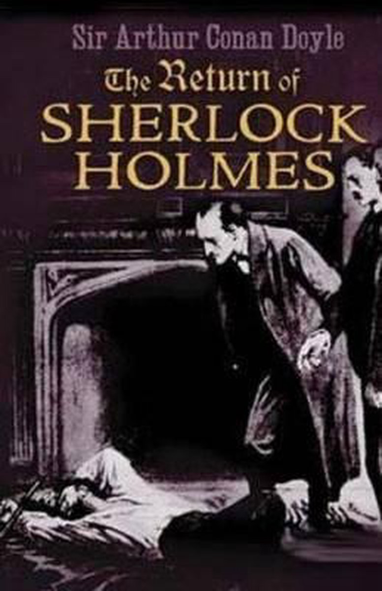 The Return Of Sherlock Holmes van Arthur Conan, Sir Doyle