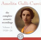 Amelita Galli-Curci: Complete Acoustic Recordings, Vol. 2 (1920-24)