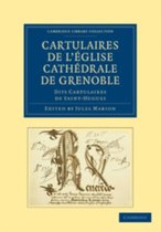 Cartulaires De L'anglise Cathedrale De Grenoble Dits Cartulaires De Saint-hugues