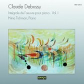 Debussy: Integrale de l'oeuvre pour piano Vol 1 / Tichman