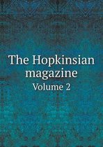 The Hopkinsian Magazine Volume 2