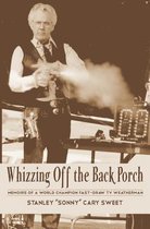 Whizzing Off the Back Porch