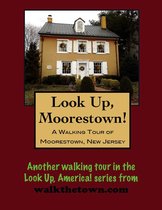 A Walking Tour of Moorestown, New Jersey