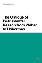 Critique Of Instrumental Reason From Weber To Habermas