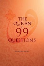The Qu'ran in 99 Questions